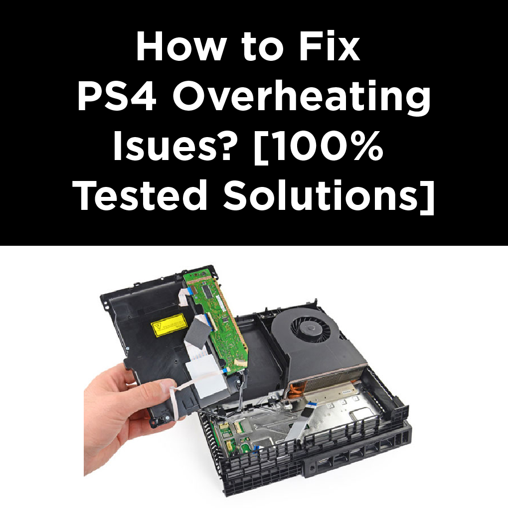 Ps4 Overheating Fix
