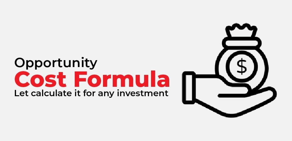 Opportunity cost formula