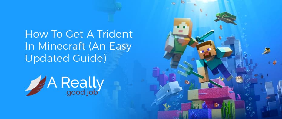 How to Get a Trident in Minecraft